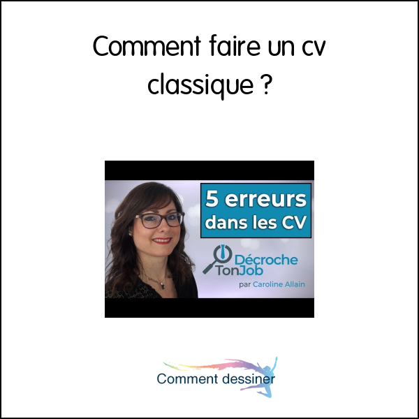 Comment faire un cv classique